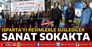 ISPARTA'YI RESİMLERLE SÜSLEDİLER