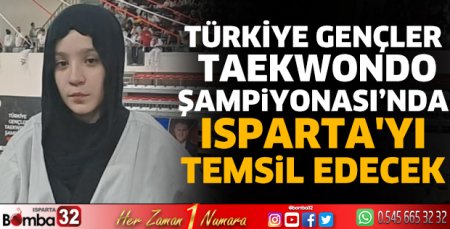Isparta'yı temsil edecek