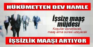 İşsizlik Maaşı 16 Ay'a Çıkıyor
