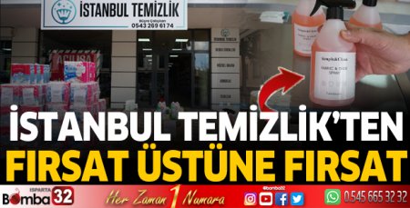 İstanbul Temizlik'ten fırsat üstüne fırsat!