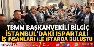 İstanbul'daki Ispartalı İş İnsanları iftarda buluştu