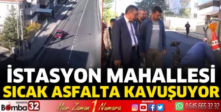 İstasyon Mahallesi Sıcak asfalta kavuştu