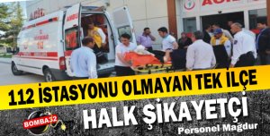 İSTASYONU OLMAYAN TEK İLÇE