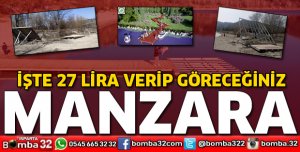 İşte 27 lira verip göreceğiniz manzara