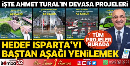 İşte Ahmet Tural’ın devasa projeleri