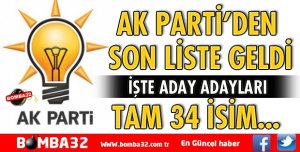 İŞTE AK PARTİ'DEN ADAY ADAYLARI
