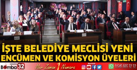 İşte Belediye Meclisi yeni encümen ve komisyon üyeleri