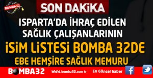 İŞTE ISPARTA SAĞLIK İL MÜDÜRLÜĞÜNDEN İHRAÇ EDİLENLER