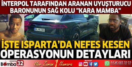 İşte Isparta'da nefes kesen operasyonun detayları