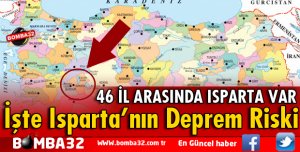 İŞTE ISPARTA'NIN DEPREM RİSKİ
