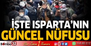 İşte Isparta'nın yeni nüfusu
