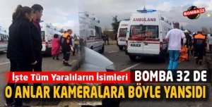 İŞTE KAZADA YARALANANLARIN İSİMLERİ
