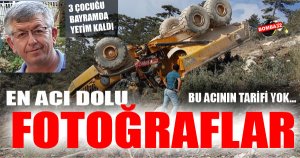 İŞTE O ACI OLAYIN FOTOĞRAFLARI.. 