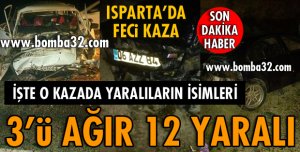 İŞTE O KAZADA YARALILARIN İSİMLERİ