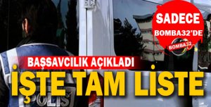 İŞTE O TAM LİSTE BOMBA 32 DE 