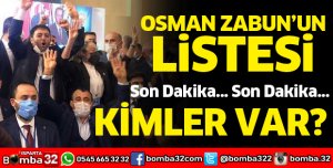 İŞTE OSMAN ZABUN'UN LİSTESİ