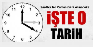 İşte Saatlerin Geri Alınacağı Tarih