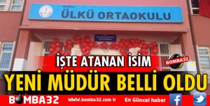 İŞTE ÜLKÜ ORTAOKULU'NUN YENİ MÜDÜRÜ