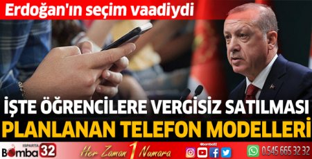 İşte üniversitelilere vergisiz satılması planlanan telefon modelleri