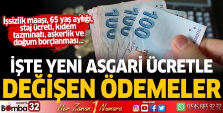 İşte yeni asgari ücretle değişen ödemeler