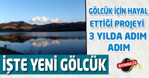 İŞTE YENİ GÖLCÜK