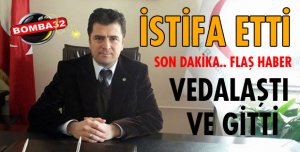 İSTİFA ETTİ!