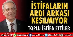 İSTİFALARIN ARDI ARKASI KESİLMİYOR