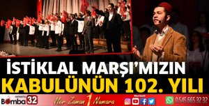 İstiklal Marşı’mızın Kabulünün 102. Yılı