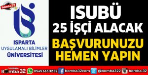 ISUBÜ 25 İŞÇİ ALACAK