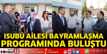 ISUBÜ Ailesi Bayramlaşma Programında Buluştu
