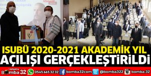 ISUBÜ AKADEMİK YIL AÇILIŞI GERÇEKLEŞTİRİLDİ