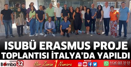 ISUBÜ Erasmus Proje Toplantısı İtalya’da yapıldı