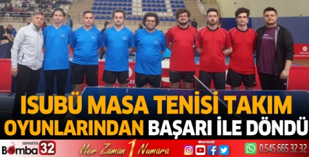 ISUBÜ Masa Tenisi Takım Oyunlarından başarı ile döndü