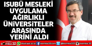 ISUBÜ mesleki uygulama ağırlıklı üniversiteler arasında yerini aldı