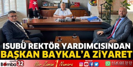 ISUBÜ Rektör Yardımcısından Başkan Baykal’a ziyaret 