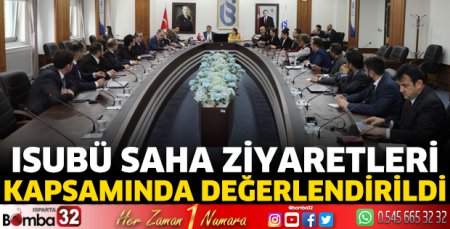 ISUBÜ Saha Ziyaretleri kapsamında değerlendirildi