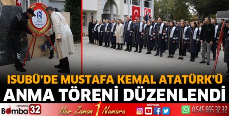 ISUBÜ’de Atatürk’ü anma töreni