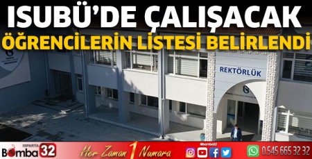 ISUBÜ’de çalışacak öğrencilerin listesi belirlendi