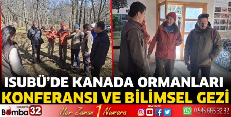 ISUBÜ’de Kanada Ormanları Konferansı ve Bilimsel Gezi