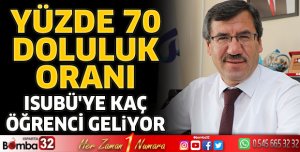 ISUBÜ’de yüzde 70 doluluk oranı