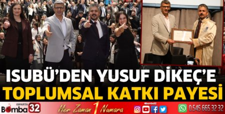 ISUBÜ’den Yusuf Dikeç’e Toplumsal Katkı Payesi