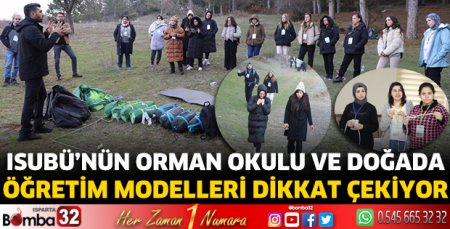 ISUBÜ’nün Orman Okulu ve Doğada Öğretim Modelleri dikkat çekiyor