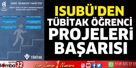 ISUBÜ'den TÜBİTAK başarısı
