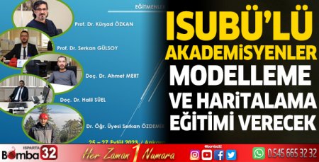 ISUBÜ'lü akademisyenler modelleme ve haritalama eğitimi verecek