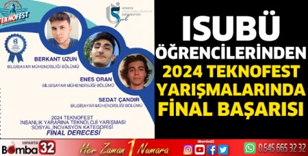 ISUBÜ'nün 2024 Teknofest Yarışmalarında Final Başarısı