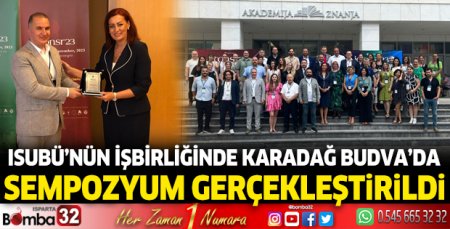 ISUBÜ'nün işbirliğinde Karadağ'da sempozyum gerçekleştirildi
