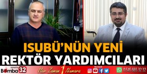 ISUBÜ'nün rektör yardımcıları belli oldu