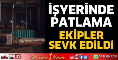 İşyerinde patlama panik yarattı