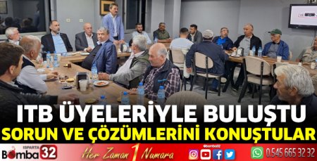 ITB üyeleriyle buluştu