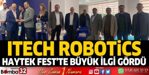 ITECH ROBOTİCS, HAYTEK FEST’TE BÜYÜK İLGİ GÖRDÜ